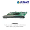 (CS6-S24S8X) PLANET 24 X 1G SFP + 8 X 10G SFP SWITCH MODULE FOR CS-6300R L3 40G XPON HA CHASSIS