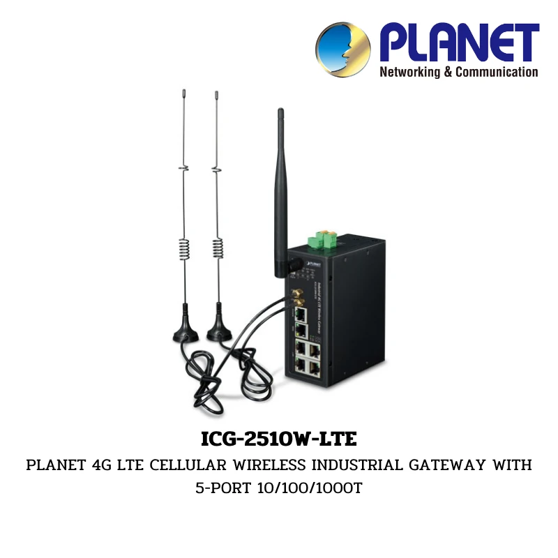 (ICG-2510W-LTE) PLANET 4G LTE CELLULAR WIRELESS INDUSTRIAL GATEWAY WITH 5-PORT 10/100/1000T