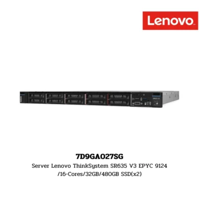 (7D9GA027SG) Server Lenovo ThinkSystem SR635 V3 EPYC 9124/16-Cores/32GB/480GB SSD(x2)