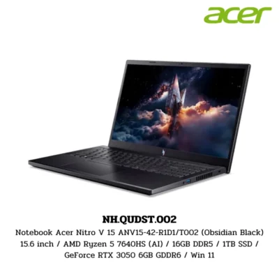 Notebook Acer Nitro V 15 ANV15-42-R1D1/T002 (Obsidian Black) 15.6 inch / AMD Ryzen 5 7640HS (AI) / 16GB DDR5 / 1TB SSD / GeForce RTX 3050 6GB GDDR6 / Win 11 (NH.QUDST.002)