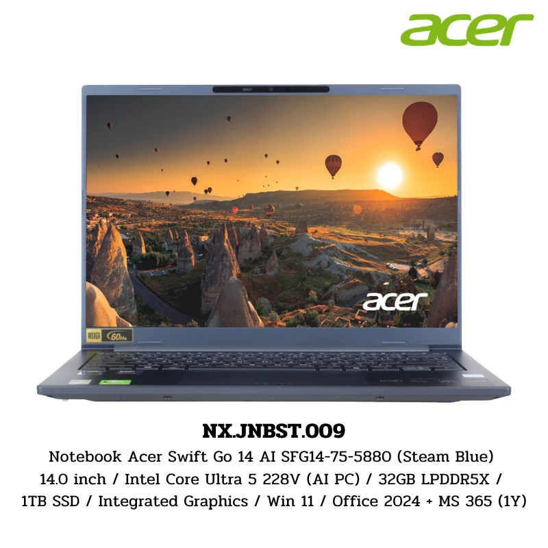 Notebook Acer Swift Go 14 AI SFG14-75-5880 (Steam Blue) 14.0 inch / Intel Core Ultra 5 228V (AI PC) / 32GB LPDDR5X / 1TB SSD / Integrated Graphics / Win 11 / Office 2024 + MS 365 (1Y) (NX.JNBST.009) 1 Notebook Acer Swift Go 14 AI SFG14-75-5880 (Steam Blue) 14.0 inch / Intel Core Ultra 5 228V (AI PC) / 32GB LPDDR5X / 1TB SSD / Integrated Graphics / Win 11 / Office 2024 + MS 365 (1Y) (NX.JNBST.009)