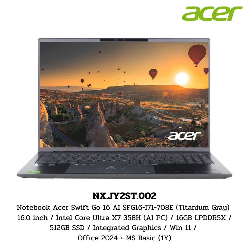 Notebook Acer Swift Go 16 AI SFG16-I71-708E (Titanium Gray) 16.0 inch/Intel Core Ultra X7 358H (AI PC)/16GB LPDDR5X/512GB SSD/Win 11/Office 2024 + MS Basic (1Y) (NX.JY2ST.002) 1 Notebook Acer Swift Go 16 AI SFG16-I71-708E (Titanium Gray) 16.0 inch/Intel Core Ultra X7 358H (AI PC)/16GB LPDDR5X/512GB SSD/Win 11/Office 2024 + MS Basic (1Y) (NX.JY2ST.002)