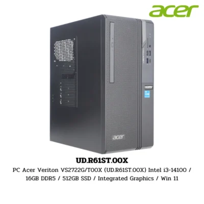 PC Acer Veriton VS2722G/T00X (UD.R61ST.00X) Intel i3-14100 / 16GB DDR5 / 512GB SSD / Integrated Graphics / Win 11
