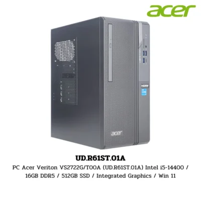PC Acer Veriton VS2722G/T00A (UD.R61ST.01A) Intel i5-14400 / 16GB DDR5 / 512GB SSD / Integrated Graphics / Win 11