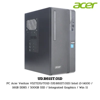 PC Acer Veriton VS2722G/T01D (UD.R61ST.01D) Intel i3-14100 / 16GB DDR5 / 500GB SSD / Integrated Graphics / Win 11 (UD.R61ST.01D)
