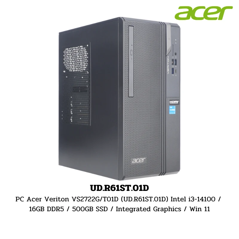 PC Acer Veriton VS2722G/T01D (UD.R61ST.01D) Intel i3-14100 / 16GB DDR5 / 500GB SSD / Integrated Graphics / Win 11 (UD.R61ST.01D)